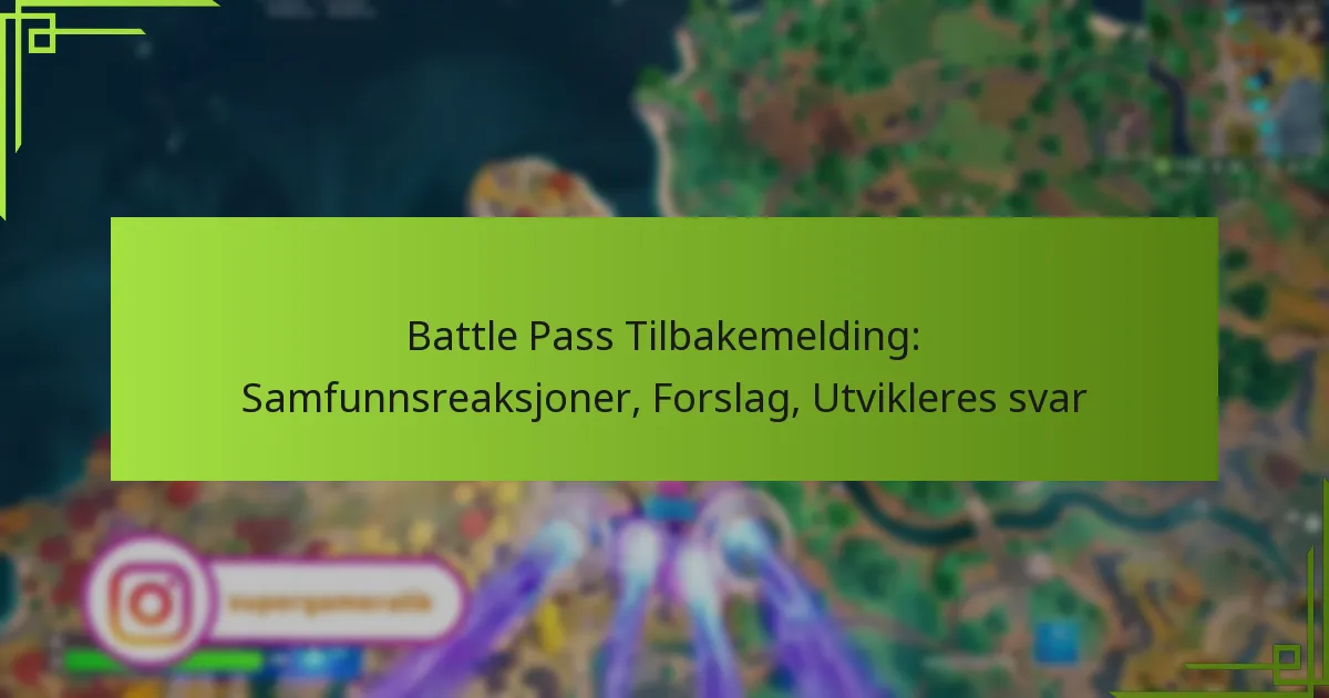 Battle Pass Tilbakemelding: Samfunnsreaksjoner, Forslag, Utvikleres svar