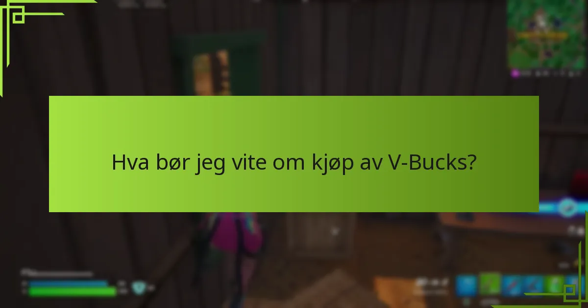 Hva er de nyeste oppdateringene angående V-Bucks?