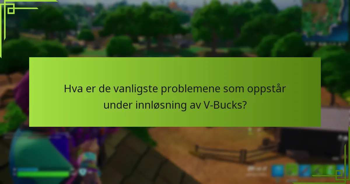 Hvilke regionale restriksjoner gjelder for V-Bucks gavekort?