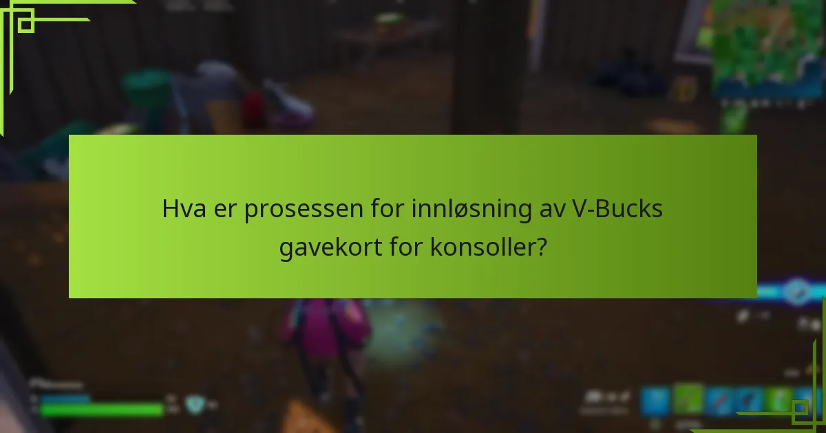 Hva er de vanligste problemene som oppstår under innløsning av V-Bucks?