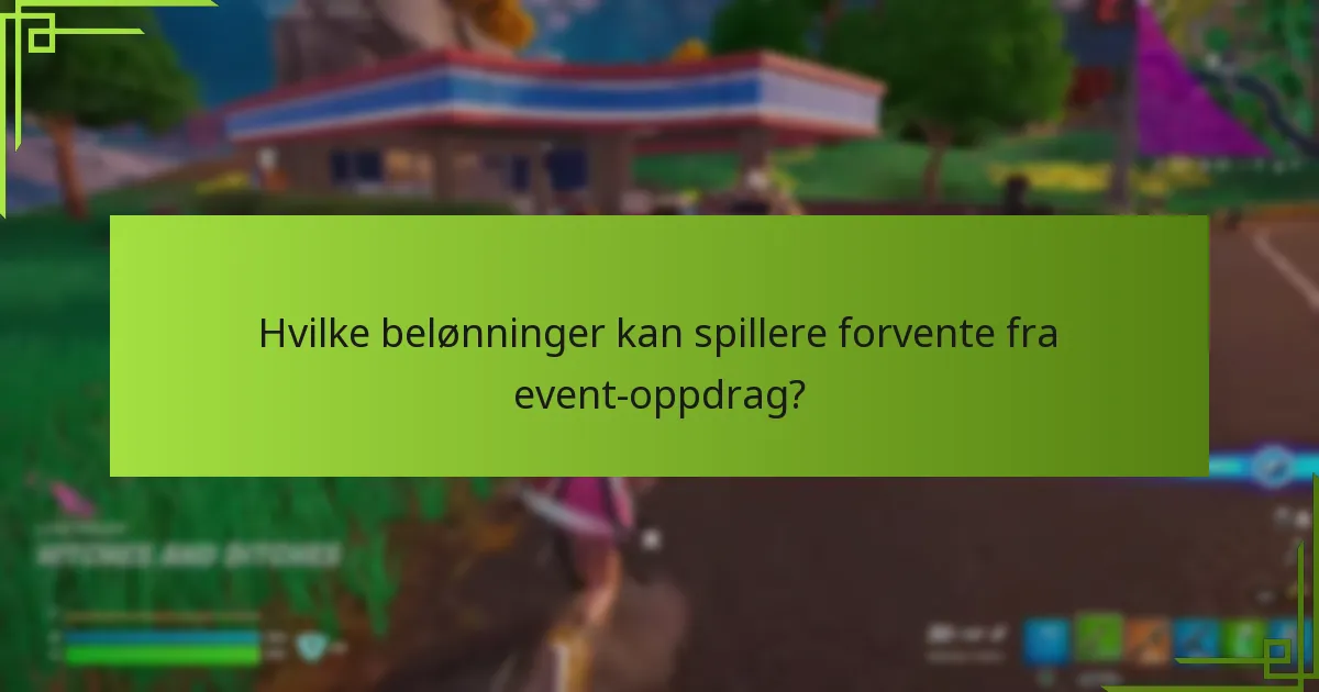 Hvilke belønninger kan spillere forvente fra event-oppdrag?