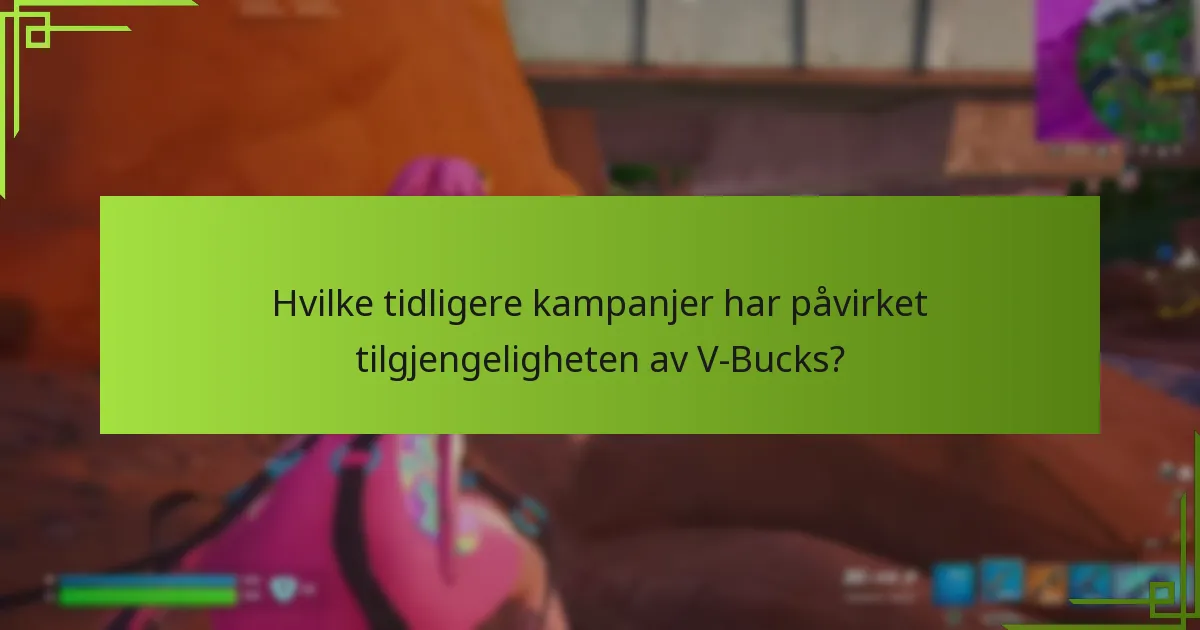 Hvilke markedsendringer har påvirket V-Bucks?