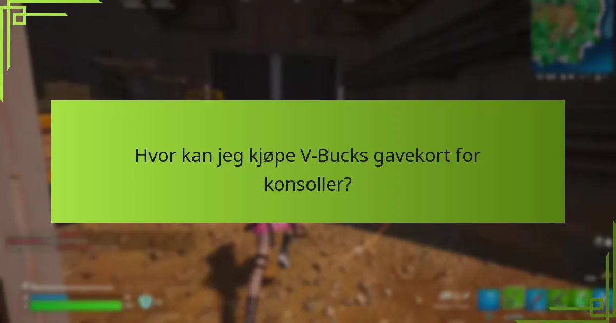 Hvem er de autoriserte forhandlerne for V-Bucks gavekort?
