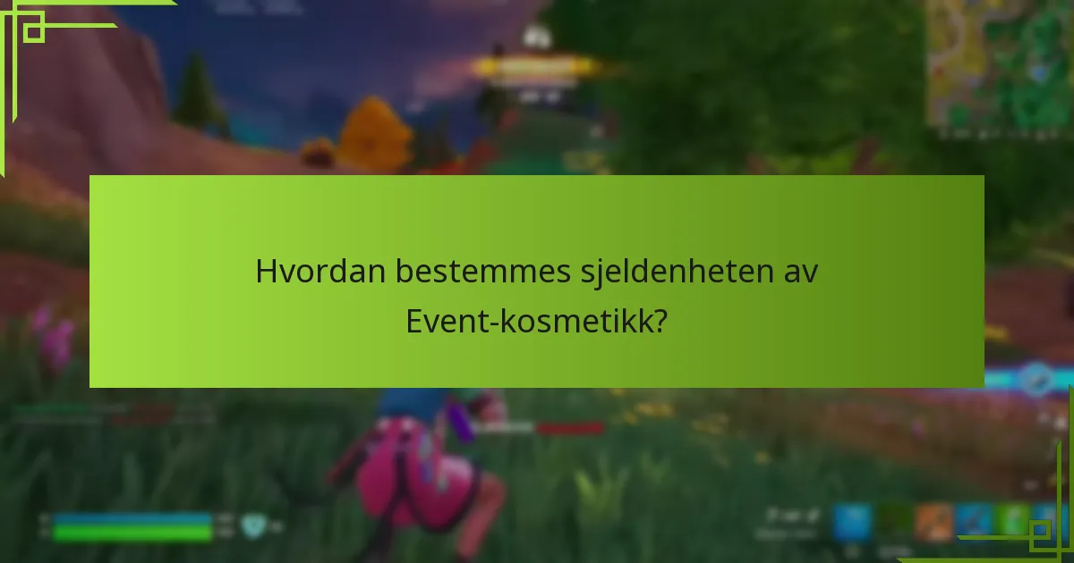 Hvilke strategier kan maksimere sjansene for å skaffe Event-kosmetikk?